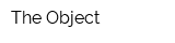 The Object