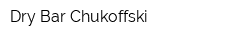 Dry Bar Chukoffski