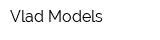 Vlad Models