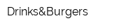 Drinks&Burgers