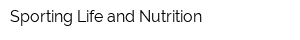 Sporting Life and Nutrition