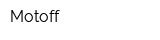 Motoff