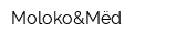 Moloko&Mёd