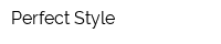 Perfect Style