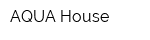 AQUA House