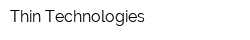 Thin Technologies