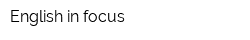 English in focus