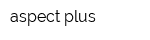 aspect plus