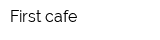 First-cafe