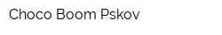 Choco-Boom-Pskov