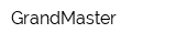 GrandMaster