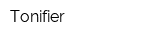 Tonifier