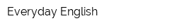 Everyday English