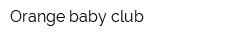Orange baby club