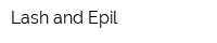 Lash and Epil
