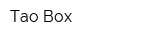 Tao Box
