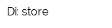 Di: store
