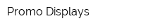 Promo Displays