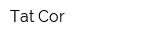 Tat Cor