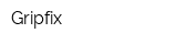 Gripfix