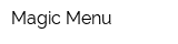 Magic Menu
