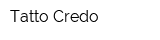 Tatto-Credo