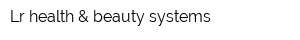 Lr health & beauty systems