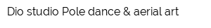 Dio studio Pole dance & aerial art