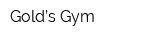 Gold’s Gym