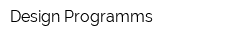 Design Programms