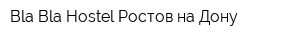 Bla Bla Hostel Ростов-на-Дону