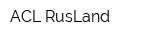 ACL RusLand