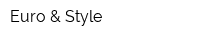 Euro & Style