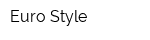 Euro Style