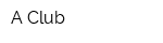 A-Club