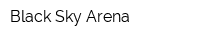 Black Sky Arena