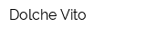 Dolche Vito