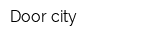 Door city