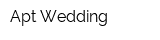 Apt Wedding