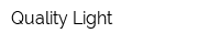 Quality Light