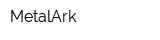 MetalArk