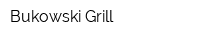 Bukowski Grill