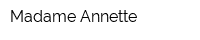 Madame Annette