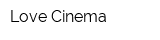 Love Cinema