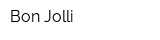 Bon Jolli