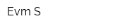 Evm-S