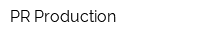 PR Production