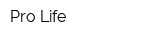 Pro Life