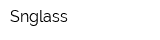 Snglass