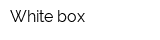White box